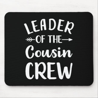Leader of the cousin crew mouse mat