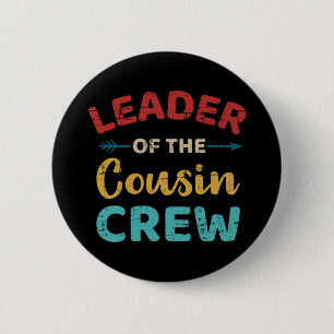 Leader of the cousin crew vintage retro 6 cm round badge