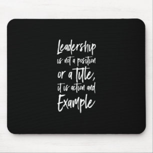 leadership is example mouse mat