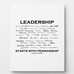 Leadership Starts With Penmanship (Signatures) Plaque