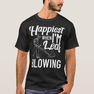 Leaf Blower Electric Leaf Blowing Machine Gardenin T-Shirt