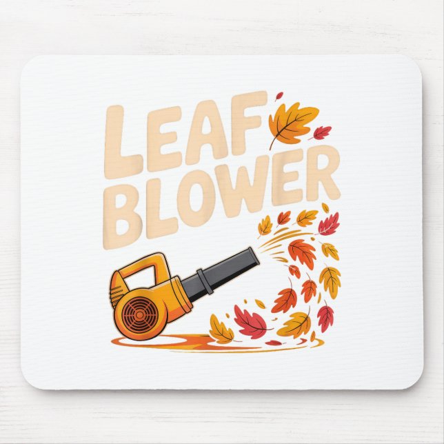 Leaf Blower Funny Autumn Fall Season Humor  Mouse Mat (Front)