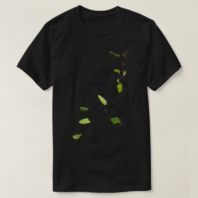 Leaf Cutter Ants 2 T-Shirt (Design Front)
