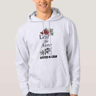 Leaf Me Alone Botanical Nature Design Vintage Ol Hoodie