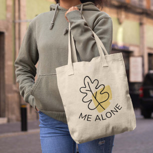 Leaf Me Alone Tote Bag