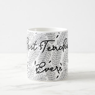 Leaf pattern Best Teacher Ever Coffee Mug