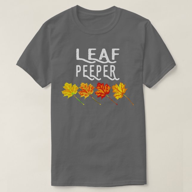 Leaf Peeper Autumn Peeping Fall FoliageT-Shirt T-Shirt (Design Front)