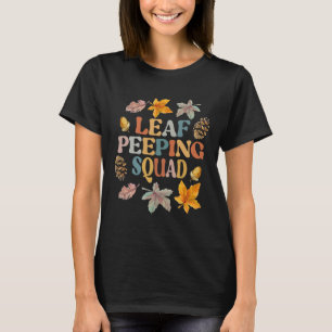 LEAF PEEPER SQUAD Fall Foliage Leaf Peeping Fall S T-Shirt