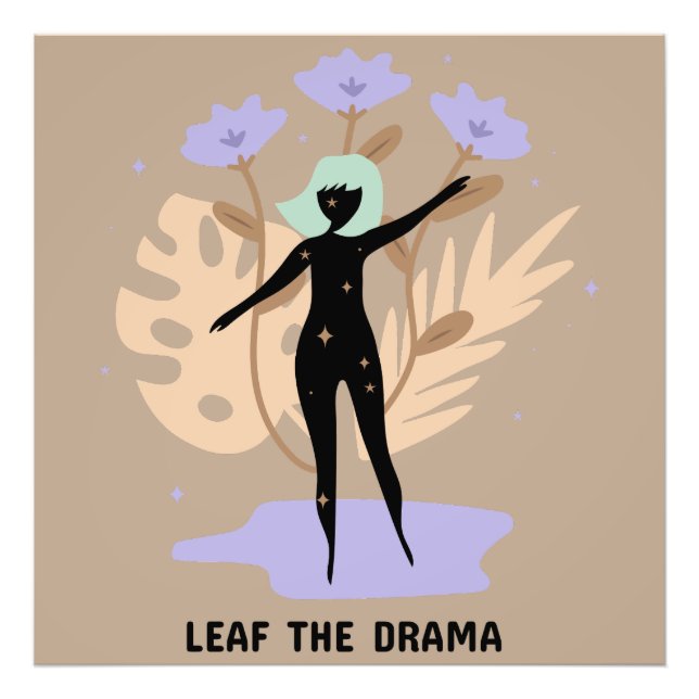 Leaf the Drama  Photo Print (Front)