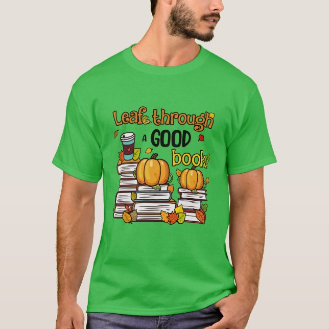 Leaf Through A Good Book T-Shirt (Front)