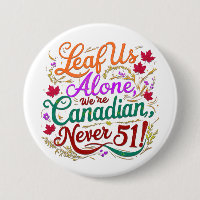 Leaf Us Alone, Canadian, Never 51, 