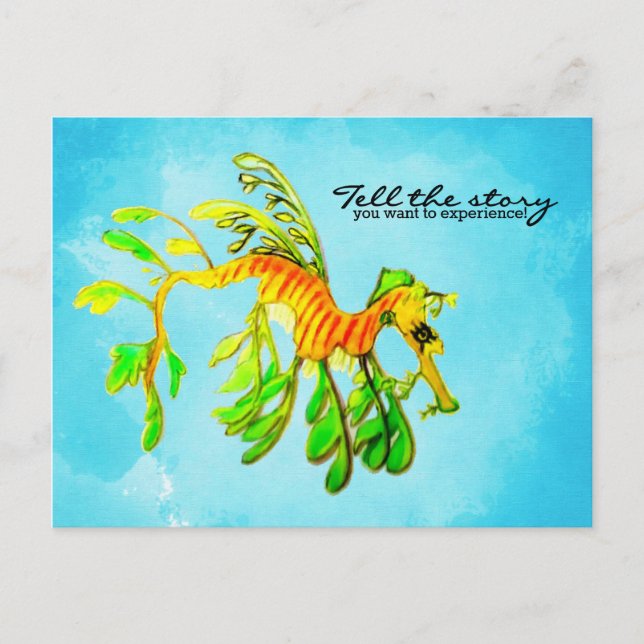 Leafy Sea Dragon - Tell the story you want Postcard (Front)
