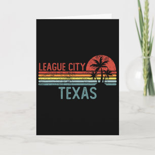 League City Texas Funny Usa City Trip Home Roots Card