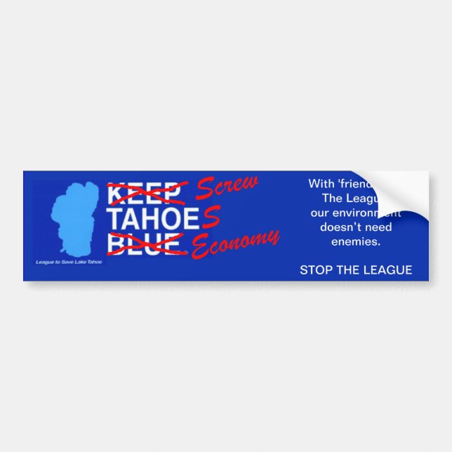 League to Screw Tahoe's Economy Bumper Sticker (Front)