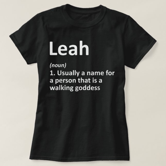 LEAH Definition Personalised Name Funny Birthday G T-Shirt (Design Front)