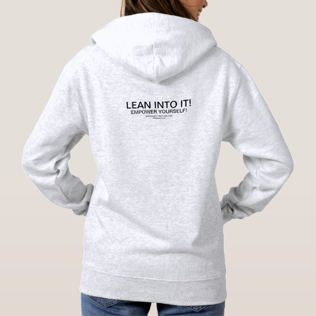 Lean Into It! Hoodie (Back)