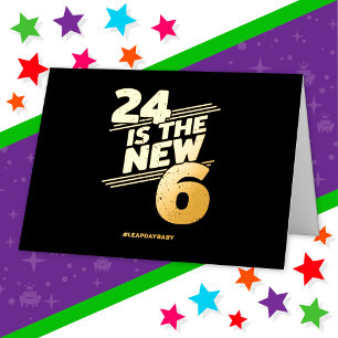 Leap Day 24th Birthday Party New Leap Year Feb 29 Foil Greeting Card