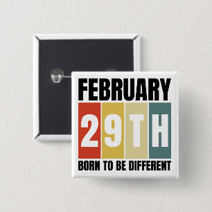 Leap Day Birthday Born Feb 29th Leap Year 15 Cm Square Badge