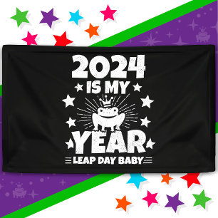 Leap Day Leapling 2024 Is My Year Feb 29 Birthday Banner