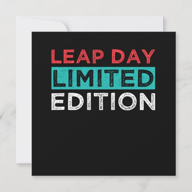 Leap Day Limited Edition February 29 Birthday Gift Invitation (Front)