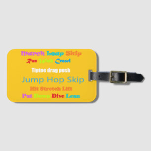 Leap Hop Skip Lean Text design mixed colours       Luggage Tag
