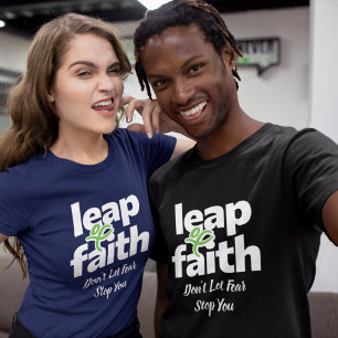 Leap Of Faith Don't Let Fear Stop You T-Shirt