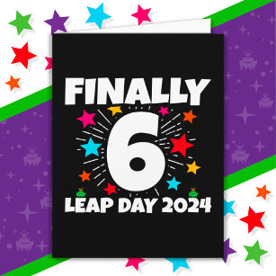 Leap Year 2024 24 Year Old 6th Leap Day Birthday Card