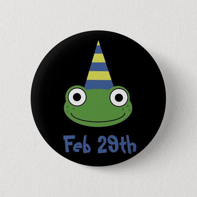 Leap Year Birthday 6 Cm Round Badge (Front)