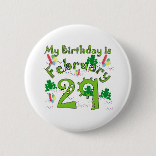 Leap Year Birthday Feb. 29 6 Cm Round Badge