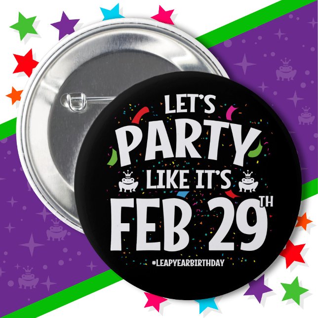 Leap Year Birthday Party Feb 29th Leaper Leap Day 6 Cm Round Badge (Creator Uploaded)
