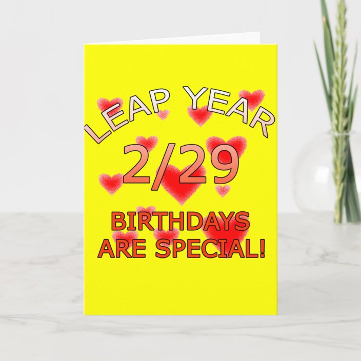 Leap Year Birthdays Are Special! Card Zazzle.co.uk