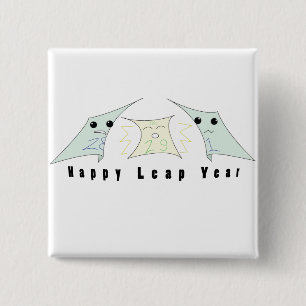 leap year celebration! 15 cm square badge