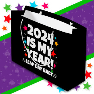 Leap Year Day 2024 Is My Year Feb 29th Birthday Large Gift Bag