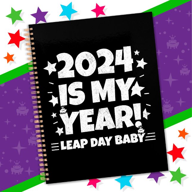 Leap Year Day 2024 Is My Year Feb 29th Birthday Planner (Creator Uploaded)