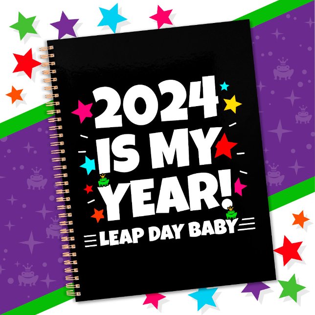 Leap Year Day 2024 Is My Year Feb 29th Birthday Planner (Creator Uploaded)