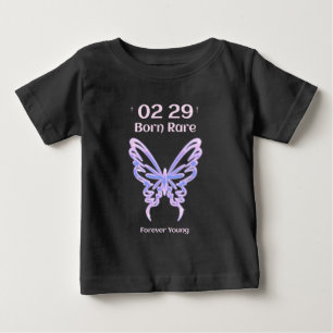Leap Year Girl Born Rare Forever Young Baby T-Shirt