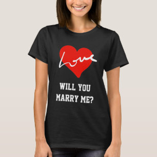 Leap Year   Will You Marry Me Red Love Heart Black T-Shirt