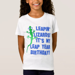 LEAPIN LIZARDS ITS MY LEAP YEAR BIRTHDAY T-Shirt