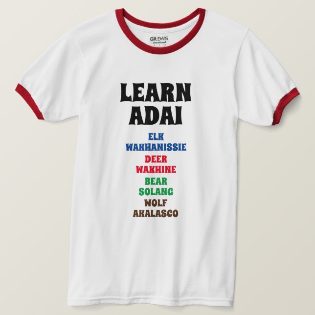 Learn Adai - Elk, Deer, Bear, Wolf T-Shirt (Design Front)