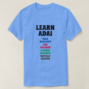 Learn Adai - Milk, Egg, A House, Buffalo T-Shirt