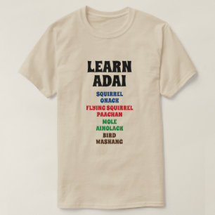 Learn Adai - Squirrel, Flying Squirrel, Mole, Bird T-Shirt