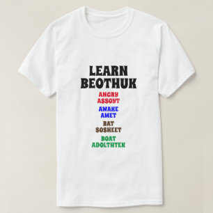 Learn Beothuk - Angry, Awake, Bat, Boat T-Shirt