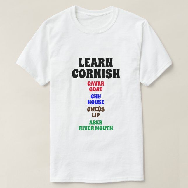 Learn Cornish - Goat, House, Lip, River Mouth      T-Shirt (Design Front)