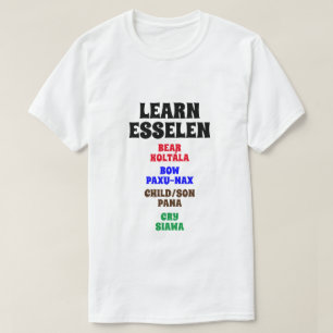 Learn Esselen - Bear, Bow, Child/son, Cry T-Shirt