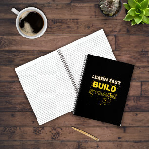 Learn Fast Build In Silence Motivational Quote Notebook