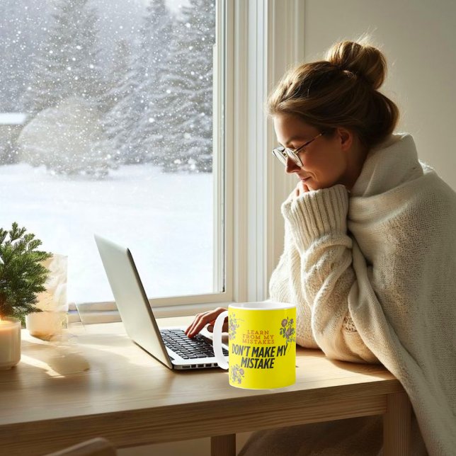 Learn from my mistake dont make my mistake  coffee mug (Creator Uploaded)