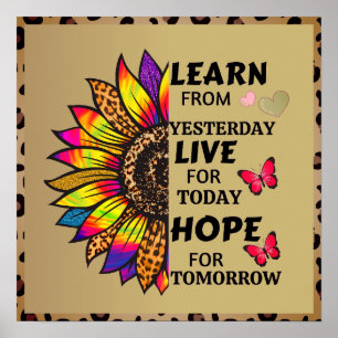 Learn From Yesterday Quotes Rainbow Sunflower Gold Poster