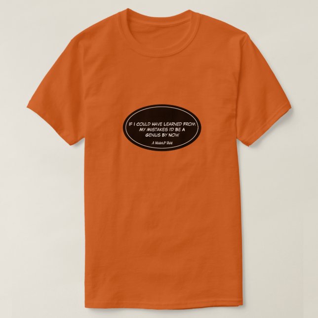 Learn From Your Mistakes (Clean) - A MisterP Shirt (Design Front)