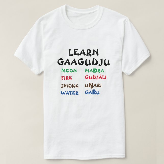 Learn Gaagudju  | Moon, Fire, Smoke, Water T-Shirt (Design Front)