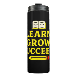 Learn. Grow. Succeed. Motivational Thermal Tumbler